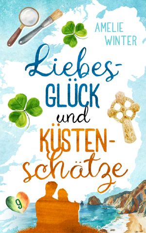 [Liebesglück in Irland 09] • Liebesglück und Küstenschätze